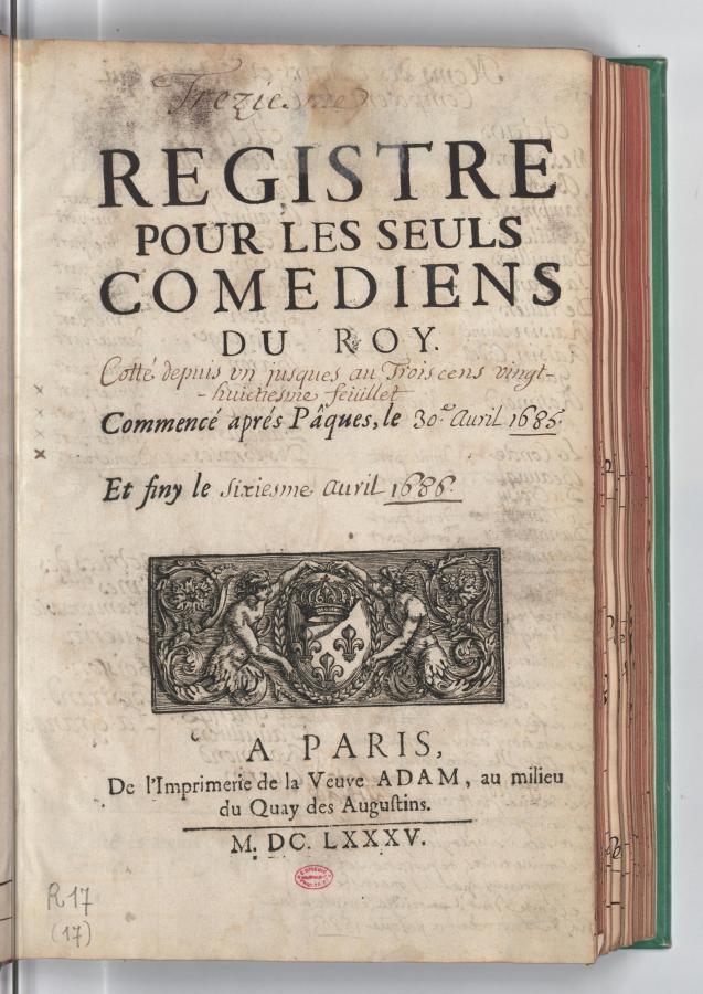 A Comédie Française királyi intézmény volt a forradalom előtt. Az 1685-ös feljegyzések nyitólapjai is erre emlékeztet