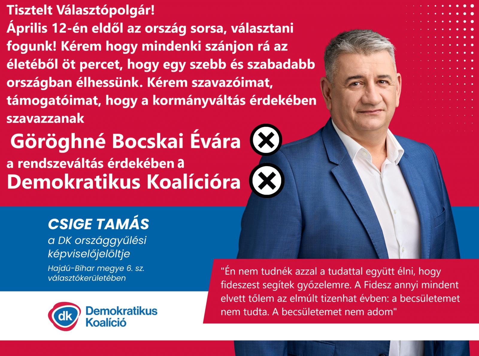 A DK hajdú-bihari választókerületi jelöltje arra kéri szavazóit, hogy egyéniben a tiszás jelöltet támogassák