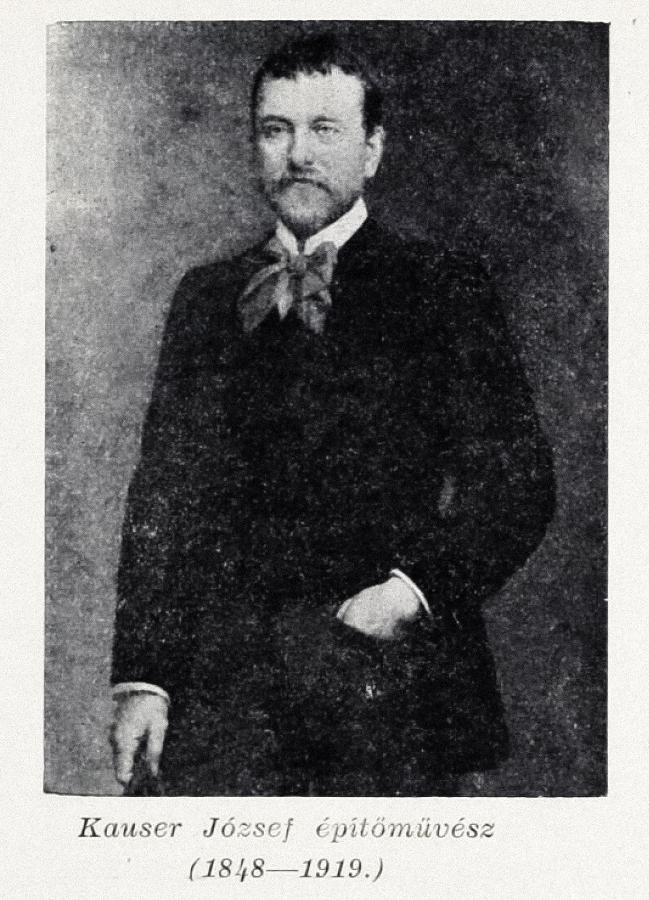 Kauser József
műépítész
(1848–1919) –
élete utolsó húsz
évében kiment a
divatból