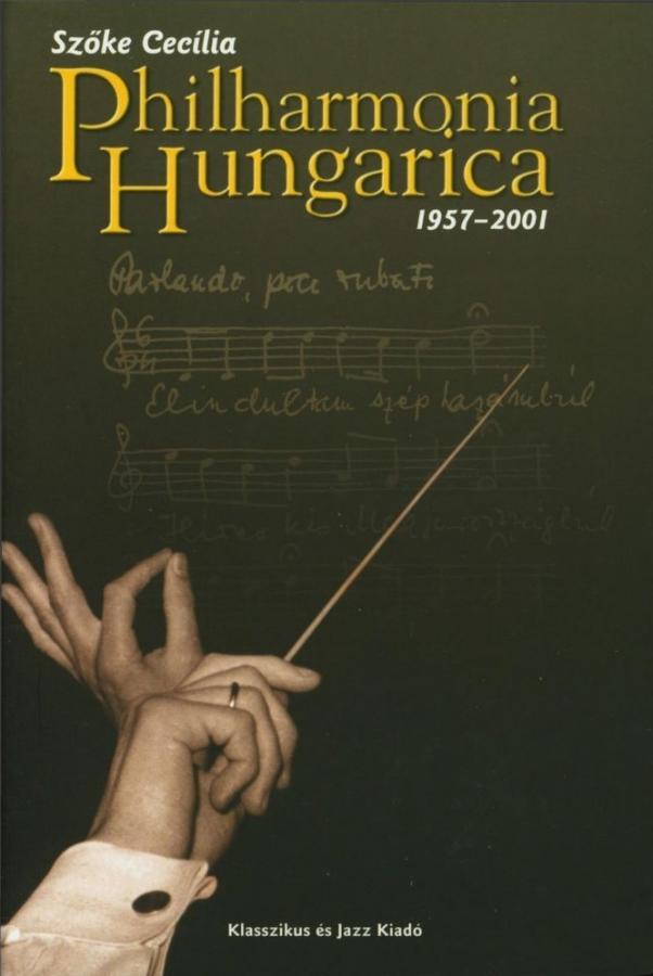 A Philharmonia Hungarica negyvennégy éves történetét idézték fel az Írók Boltjában, ahol bemutatták Szőke Cecília könyvének második kiadását