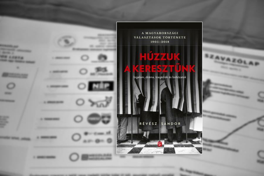 Kis magyar történelem – Itt a könyv a XX-XXI. század választásairól, avagy a teljes csődről